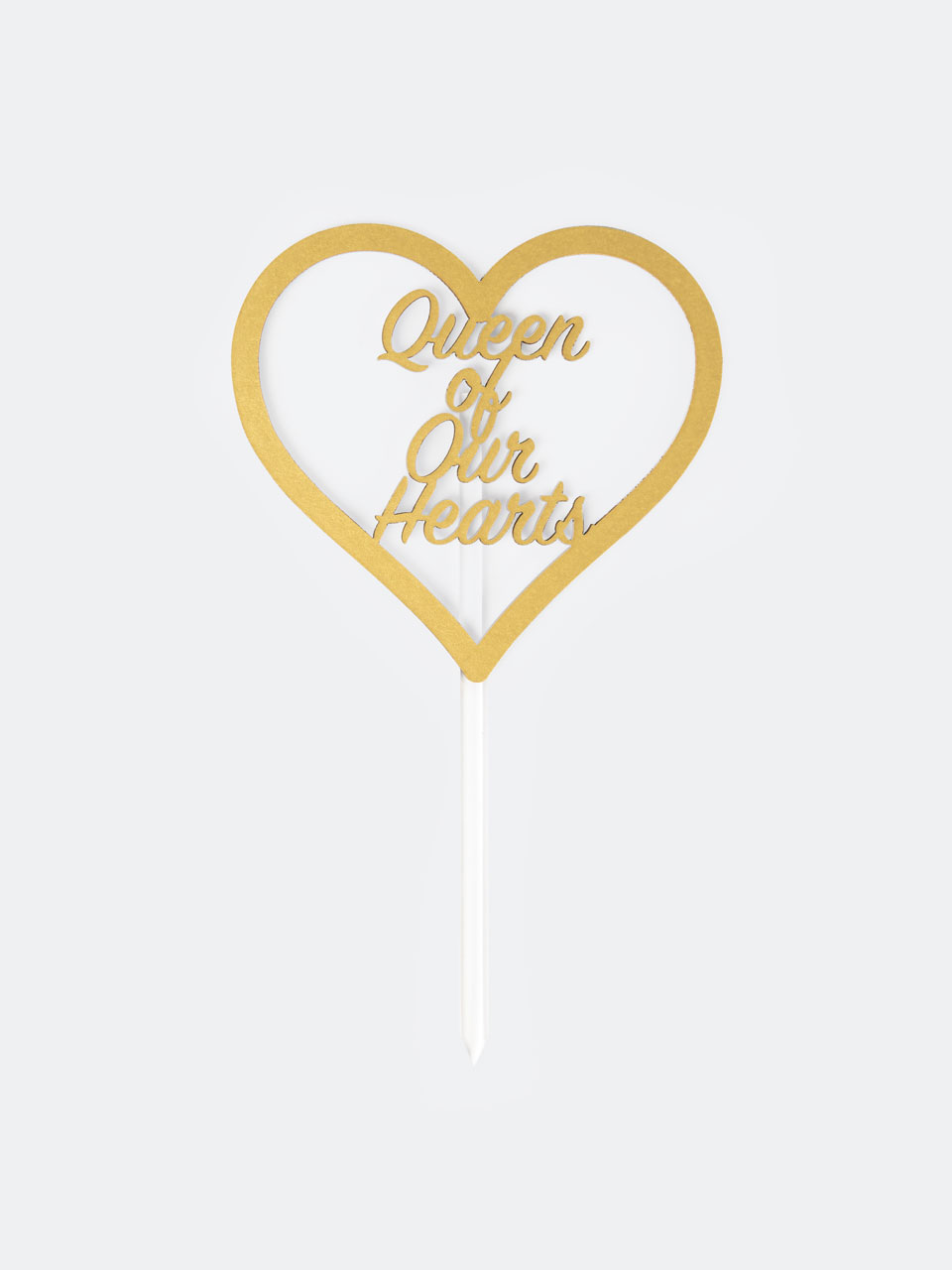 Cake Topper – Queen of Our Hearts